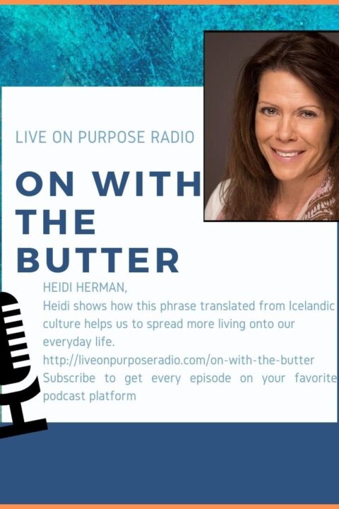On With The Butter!