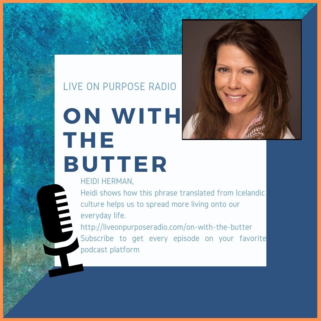Heidi Herman at Live On Purpose Radio