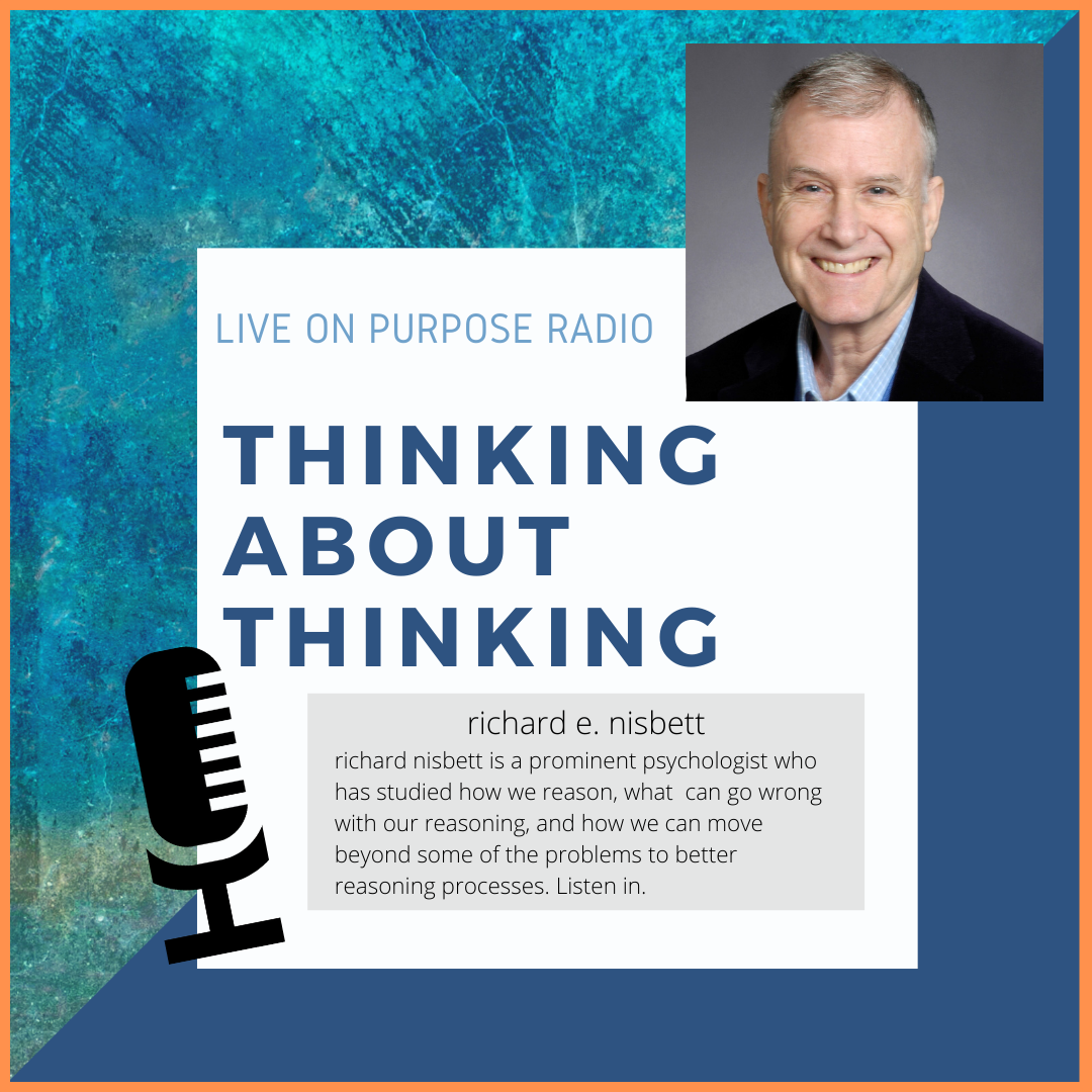 Richard Nisbett at Live On Purpose Radio
