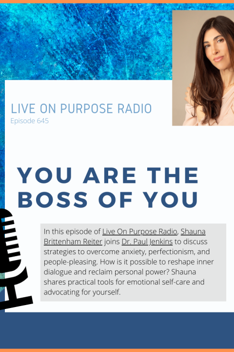 You Are the Boss of You – with Shauna Brittenham Reiter – Episode #645