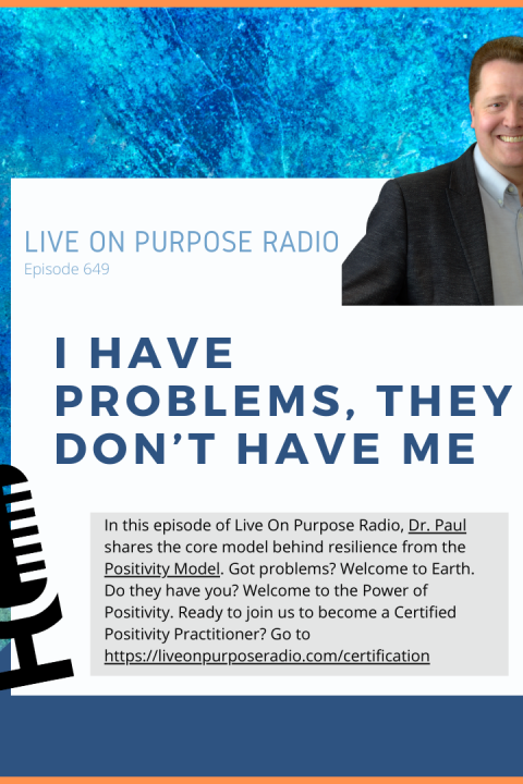 I Have Problems, They Don’t Have Me – Episode #649