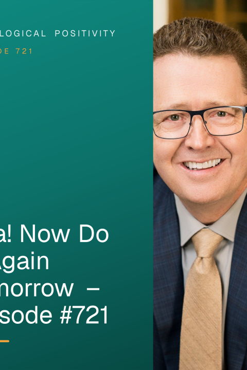 Aha! Now Do It Again Tomorrow – Episode #721